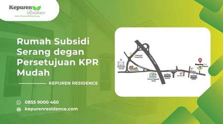 rumah subsidi Serang persetujuan KPR lebih mudah